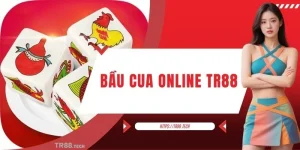 Bầu Cua Online Trải Nghiệm Hấp Dẫn, Rinh Thưởng Khủng Ở TR88