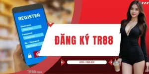 Đăng Ký TR88 Giúp Bạn Tham Gia Nền Tảng Giải Trí An Toàn
