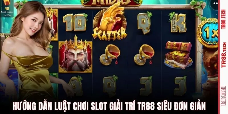 Hướng dẫn luật chơi Slot giải trí TR88 siêu đơn giản