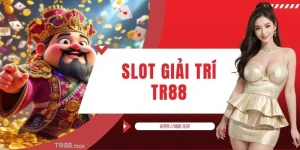 Slot Giải Trí TR88 - Bộ Sưu Tập Trò Chơi Xoay Cuộn Mới Mẻ