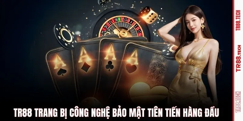 TR88 trang bị công nghệ bảo mật tiên tiến hàng đầu